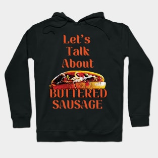 The Joy of Buttered Sausage Hoodie